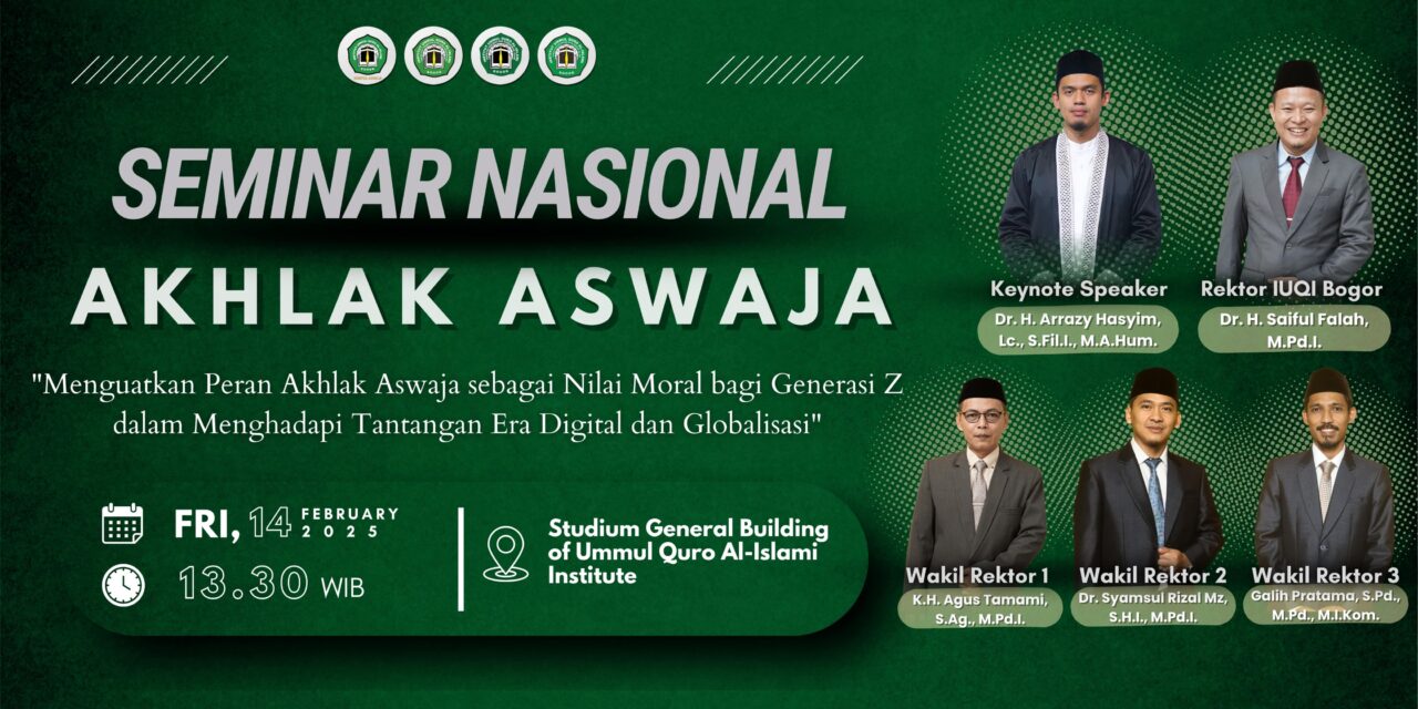 Seminar Nasional “Menguatkan Peran Akhlak Aswaja sebagai Nilai Moral bagi Generasi Z dalam Menghadapi Tantangan di Era Digital & Globalisasi”