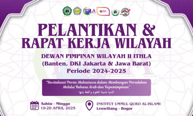 IUQI Bogor Menjadi Tuan Rumah Pelantikan DPW II ITHLA: Momentum Revitalisasi Bahasa Arab dan Kepemimpinan Mahasiswa