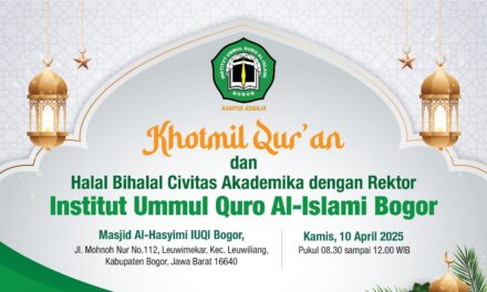 IUQI Bogor Gelar Halal Bihalal Bersama Rektor, Bahas Hikmah Syawal dan Rencana Pembangunan Iman Tower